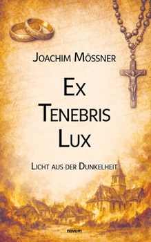Paperback Ex Tenebris Lux: Licht aus der Dunkelheit [German] Book