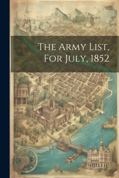 Paperback The Army List, For July, 1852 Book