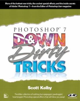 Paperback Photoshop 7 Down & Dirty Tricks Book