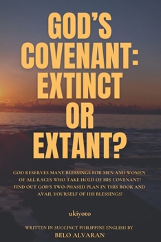 Paperback God's Covenant - Extinct or Extant? Book