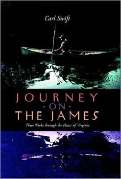 Hardcover Journey on the James: Three Weeks Through the Heart of Virginia Book