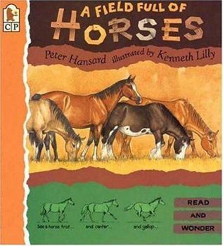 Paperback A Field Full of Horses: Read and Wonder Book