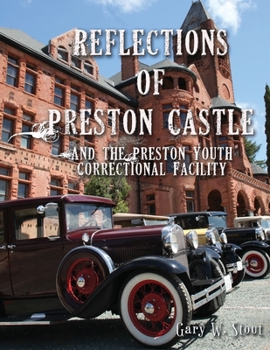 Paperback Reflections of Preston Castle: And the Preston Youth Correctional Facility Book
