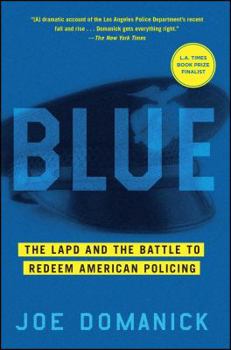 Paperback Blue: The LAPD and the Battle to Redeem American Policing Book