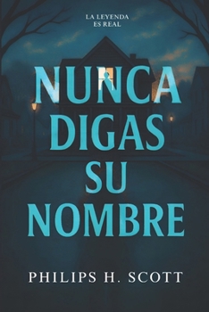 Nunca digas su nombre (Spanish Edition)