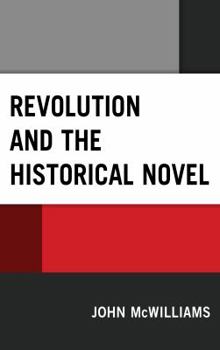 Hardcover Revolution and the Historical Novel Book