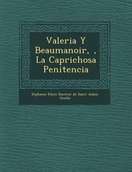 Paperback Valeria y Beaumanoir,, La Caprichosa Penitencia [Spanish] Book