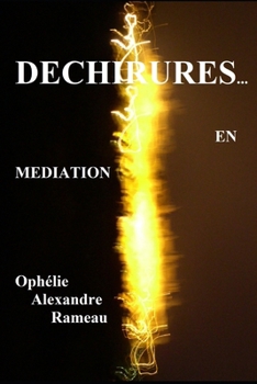 Paperback Déchirures...: En médiation ! [French] Book