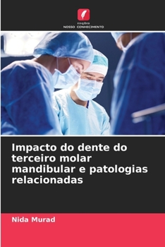 Paperback Impacto do dente do terceiro molar mandibular e patologias relacionadas [Portuguese] Book