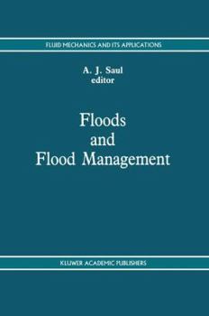 Floods and Flood Management (Fluid Mechanics and Its Applications)
