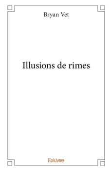 Paperback Illusions de rimes [French] Book