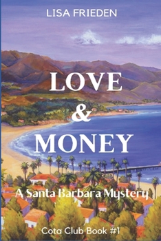 Paperback Love and Money: a Santa Barbara Mystery Book