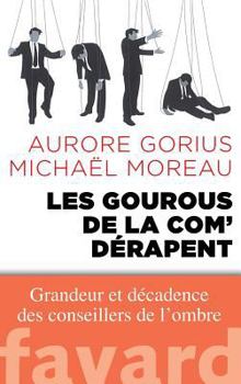 Paperback Les gourous de la com' dérapent [French] Book