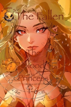 The Fallen: The Blood Princess saga (From Heaven and Hell)