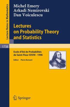 Paperback Lectures on Probability Theory and Statistics: Ecole d'Ete de Probabilites de Saint-Flour XXVIII - 1998 Book