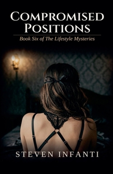 Compromised Positions (A Lifestyle Mystery)