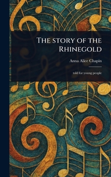 The Story of the Rhinegold