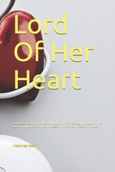 Lord Of Her Heart: A great story talk about love - My Lovely Wife: - Farewell, My Lovely - The Lovely and the Lost - A Lovely Obsession - The Giver of Stars: - Twice Shy