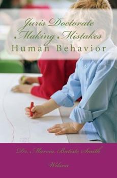 Paperback Juris Doctorate Making Mistakes: Human Behavior Book