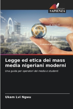 Legge ed etica dei mass media nigeriani moderni (Italian Edition)