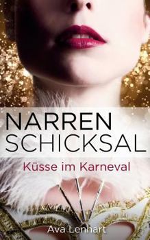 Paperback Narrenschicksal: Küsse im Karneval [German] Book