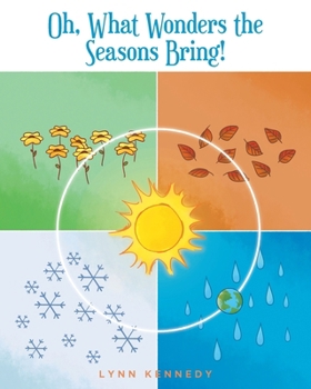Paperback Oh, What Wonders the Seasons Bring! Book