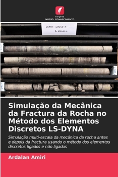 Paperback Simulação da Mecânica da Fractura da Rocha no Método dos Elementos Discretos LS-DYNA [Portuguese] Book