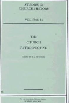 Hardcover The Church Retrospective (Studies in Church History) Book