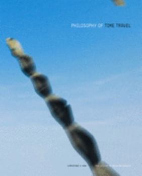 Paperback Philosophy of Time Travel: Edgar Arceneaux, Vincent Galen Johnson, Olga Koumoundouros, Rodney McMillian and Matthew Sloly Book