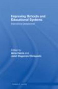 Paperback Improving Schools and Educational Systems: International Perspectives Book