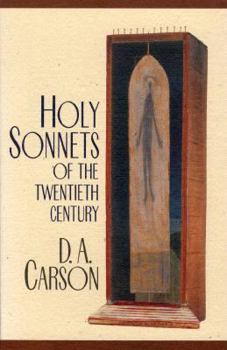 Holy Sonnets of the Twentieth Century