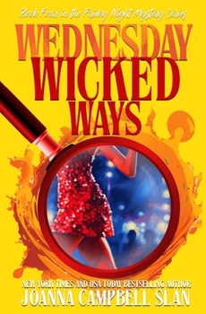 Wednesday Wicked Ways: Book 4 in the Friday Night Mystery Club Series