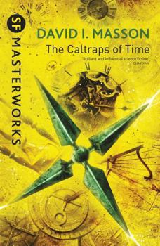 Paperback The Caltraps of Time (S.F. Masterworks) Book