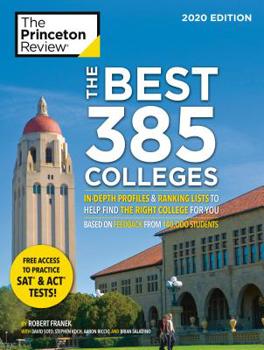 Paperback The Best 385 Colleges, 2020 Edition: In-Depth Profiles & Ranking Lists to Help Find the Right College for You Book