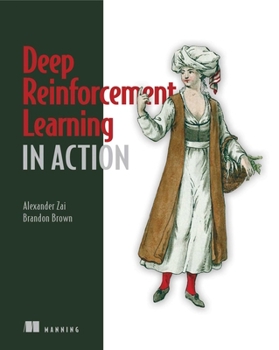 Paperback Deep Reinforcement Learning in Action Book