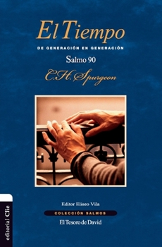 Paperback El tiempo: De generación en generación. El salmo 90 [Spanish] Book