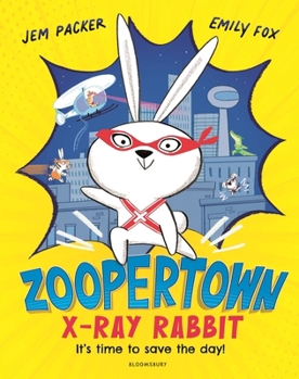 Paperback Zoopertown: X-Ray Rabbit Book