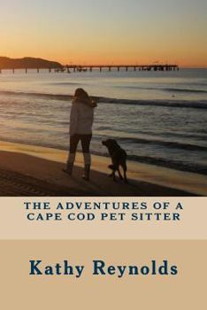 Paperback The Adventures of a Cape Cod Pet Sitter Book