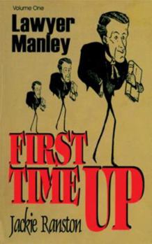 Paperback Lawyer Manley: Vol 1 First Time Up Book