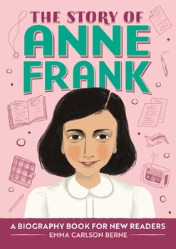 Paperback The Story of Anne Frank: An Inspiring Biography for Young Readers Book