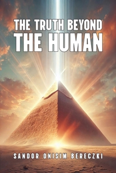 Paperback Truth Beyond The Human Book