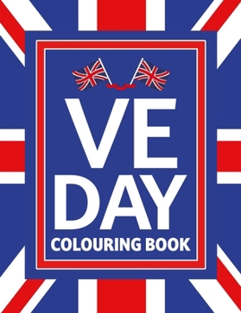 Paperback VE DAY COLOURING (PB) Book