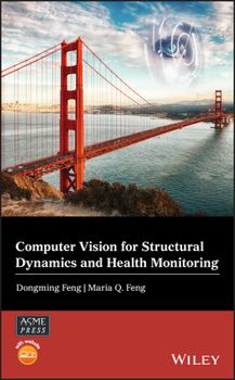 Hardcover Computer Vision for Structural Dynamics and Health Monitoring Book