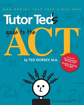 Paperback Tutor Ted's Guide to the ACT Book