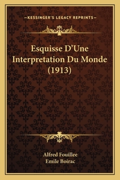 Paperback Esquisse D'Une Interpretation Du Monde (1913) [French] Book