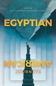 Paperback Egyptian-American Journeys: An Anthology Book