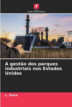 Paperback A gestão dos parques industriais nos Estados Unidos [Portuguese] Book