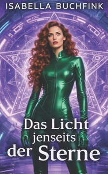 Das Licht jenseits der Sterne (German Edition)