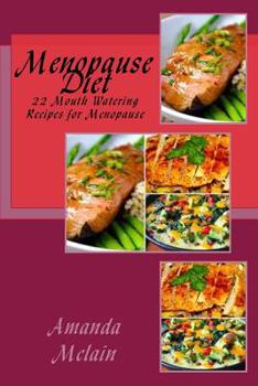 Paperback Menopause Diet: 22 Mouth Watering Recipes for Menopause Book