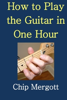 Paperback How to Play the Guitar in One Hour Book
